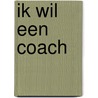 Ik wil een coach by Mark Dierkes