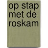 Op stap met De Roskam by Vivian den Hollander