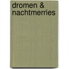 Dromen & nachtmerries door Bas Klinkhamer