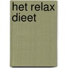 Het relax Dieet by Jacqueline van Lieshout