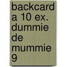 Backcard a 10 ex. Dummie de mummie 9 by Tosca Menten
