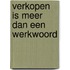 Verkopen is meer dan een werkwoord