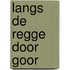 Langs de Regge door Goor