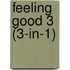 Feeling Good 3 (3-in-1)