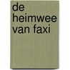De heimwee van Faxi door Christine Linneweever