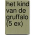 Het kind van de Gruffalo (5 ex)