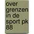 Over grenzen in de sport PK 88