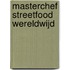 MasterChef Streetfood wereldwijd