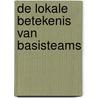 De lokale betekenis van basisteams door J.M. van Valkenhoef
