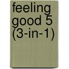 Feeling good 5 (3-in-1) door Yvonne Collins