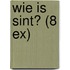 Wie is Sint? (8 EX)