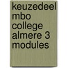 Keuzedeel MBO College Almere 3 modules by Unknown