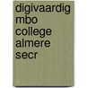 Digivaardig MBO College Almere Secr by Unknown