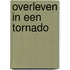 Overleven in een tornado