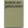 Torens en gebouwen by Tammy Enz