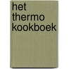 Het Thermo Kookboek door daniela behr