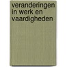 Veranderingen in werk en vaardigheden by Didier Fouarge