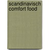 Scandinavisch comfort food by Trine Hahnemann