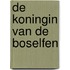 De koningin van de Boselfen