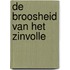 De broosheid van het zinvolle