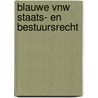 Blauwe VNW Staats- en bestuursrecht by Unknown