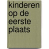 Kinderen op de eerste plaats door JoAnne Pedro-Carroll