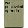 Voor positiviteit agenda door Mark Verhees