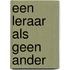 Een leraar als geen ander