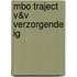 MBO traject V&V Verzorgende IG