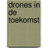 Drones in de toekomst