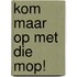 Kom maar op met die mop!