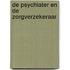 De Psychiater en de zorgverzekeraar