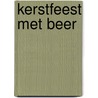 Kerstfeest met beer by Bonny Becker