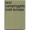 ACSI Campinggids Zuid-Europa door Acsi