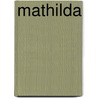 Mathilda by Mary Shelley