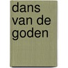 Dans van de goden by Nora Roberts