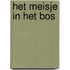 Het meisje in het bos