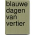 Blauwe dagen van vertier