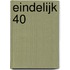 Eindelijk 40