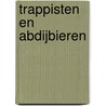 Trappisten en abdijbieren door Jef Van den Steen