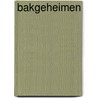Bakgeheimen by Hilde Smeesters