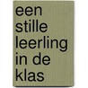 Een stille leerling in de klas by Peter Mol