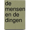 De mensen en de dingen by Walter Weyns