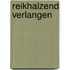 Reikhalzend verlangen