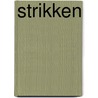 Strikken by Domenico Starnone