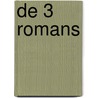 De 3 romans door Nanne Tepper