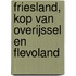 Friesland, Kop van Overijssel en Flevoland