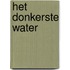 Het donkerste water