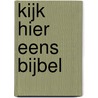 Kijk hier eens Bijbel door Karen Williamson