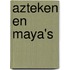 Azteken en Maya's